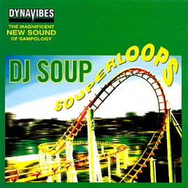 DJ Soup - Souperloops